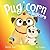 Pugicorn and Hugicorn (The ...