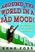 Around the World in a Bad Mood!: CONFESSIONS OF A FLIGHT ATTENDANT