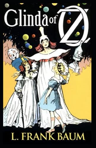 Glinda of Oz Annotated