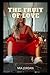 The Fruit of Love: Intimate...
