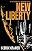 New Liberty: A dark, urban ...