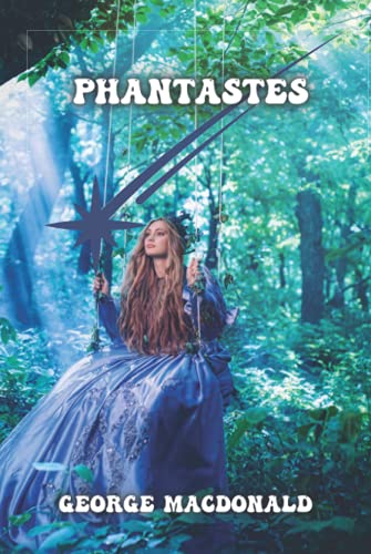 Phantastes: Romance Fantasy Novels for Men and Women in Wonderland