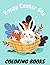Happy Easter Coloring Book:...