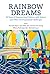 Rainbow Dreams: 35 Years of...
