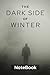 The Dark Side of Winter - J...