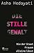 Die stille Gewalt: Wie der Staat Frauen alleinlässt (German Edition)