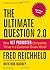 The Ultimate Question 2.0 (Revised and Expanded Edition): How Net Promoter Companies Thrive in a Customer-Driven World