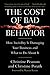 The Cost of Bad Behavior: How Incivility Is Damaging Your Business and What to Do About It