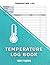 Temperature Log Book: Daily...