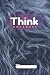 Think: Motivational Noteboo...