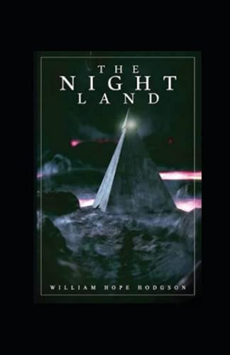 The Night Land Annotated