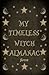 My Timeless Witch Almanac -...