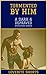 Tormented by Him (A Dark & ...