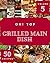 Oh! Top 50 Grilled Main Dis...