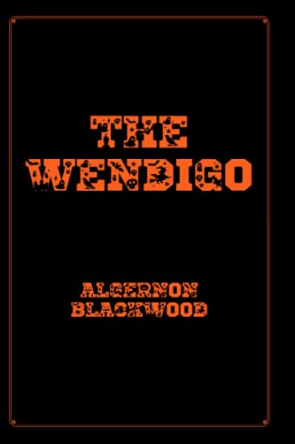 The Wendigo: Happy Halloween