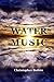 Water Music: Volume 2