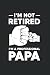 Im Not Retired Im A Profess...