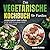 Das vegetarische Kochbuch f...