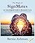 The Magic of SignMates by Bernie Ashman