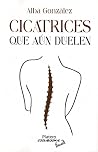 Cicatrices que aún duelen Cicatrices que aún duelen