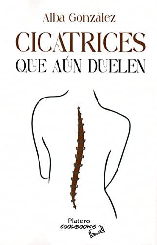 Cicatrices que aún duelen (Paperback)