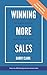 Winning More Sales by Barry Clark