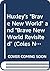 Huxley's " Brave New World ...