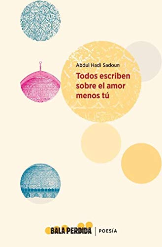Todos escriben sobre el amor menos tú (Paperback)