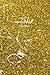 Glitter Notebook: Gold Glit...