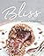 Bliss: Raw Desserts & Seaso...