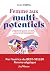 Femme aux multi-potentiels: S'épanouir quand on aime, pense et vit intensément
