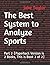The Best System to Analyze ...