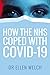 How the NHS Coped with Covid-19 by Ellen Welch