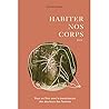 HABITER NOS CORPS...