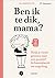 Ben ik te dik, mama? (Dutch Edition)