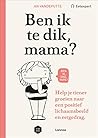 Ben ik te dik, mama?