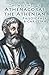 The Writings of Athenagoras the Athenian: Philosopher & Christian