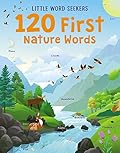Out in Nature: 120 First Nature Words