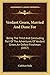 Verdant Green, Married And Done For: Being The Third And Concluding Part Of The Adventures Of Verdant Green, An Oxford Freshman (1857)