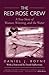 The Red Rose Crew: A True Story of Women, Winning, and the Water