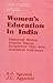Women's Education in India:...