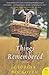 Things Remembered: A Novel