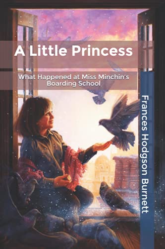 A Little Princess: What Happened at Miss Minchin's Boarding School