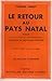 Le Retour au Pays Natal (French Edition)