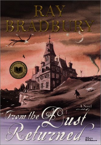 From the Dust Returned: A Novel