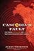Cascadia's Fault: The Earthquake and Tsunami That Could Devastate North America