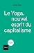 Le yoga, nouvel esprit du capitalisme