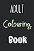 Adult Colouring Book: 42 pi...