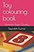 Toy colouring book: Premium...