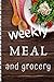 weekly meal and grocery: Track And Plan Your Meals Weekly. Weekly Menu Planner with Grocery List. Weeks of Menu Planning Pages with Weekly Grocery Shopping List and to do list.